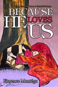 Paperback Because He Loves Us: From Unsettling Chaos To Unshakable Peace Book