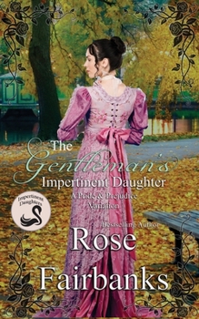 Paperback The Gentleman's Impertinent Daughter: A Pride and Prejudice Variation Book