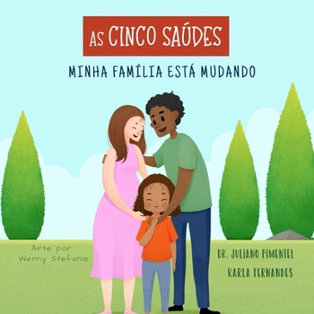 Paperback As Cinco Sa?des: Minha fam?lia est? mudando [Portuguese] Book