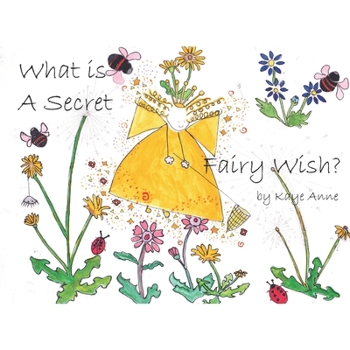 Paperback What is a Secret Fairy Wish? Book