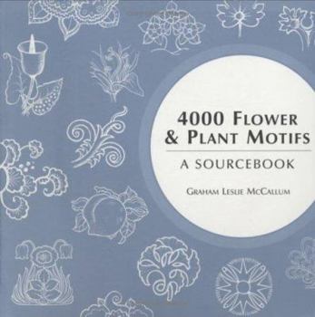 Paperback 4000 Flower & Plant Motifs: A Sourcebook Book