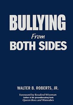 Hardcover Bullying from Both Sides: Strategic Interventions for Working with Bullies & Victims Book