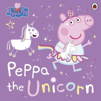 Paperback Peppa Pig: Peppa the Unicorn Book