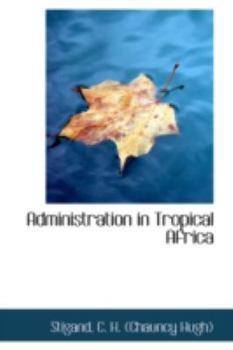 Administration in Tropical Afric