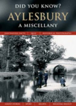 Hardcover Aylesbury: A Miscellany (Did You Know?) Book