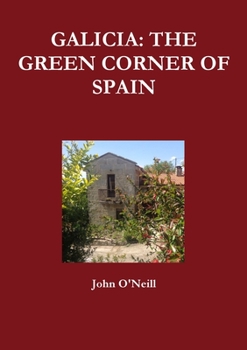 Paperback Galicia: The Green Corner of Spain Book