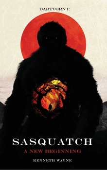 Hardcover DartVorn I: Sasquatch: A New Beginning Book