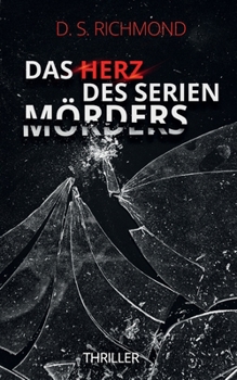 Paperback Das Herz des Serienmörders [German] Book