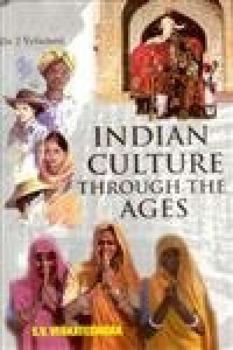 Hardcover Indian Culture Through The Ages Book