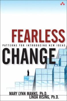 Hardcover Fearless Change: Patterns for Introducing New Ideas Book