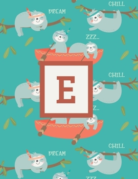 Paperback E: Letter Cute Sloth Animal Monogrammed 2020 Weekly Planner - January 2020 - December 2020 (8.5"x11") Book