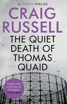 Paperback The Quiet Death of Thomas Quaid (Lennox) Book
