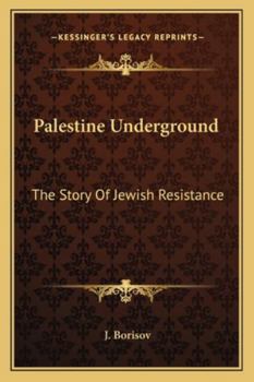 Paperback Palestine Underground: The Story Of Jewish Resistance Book