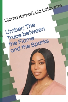 Paperback Umber; The Truce between the Flame and the Sparks Book