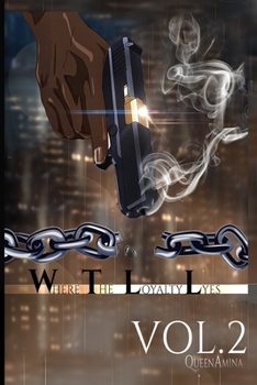 Paperback Where the Loyalty Lyes: Volume 2 Book
