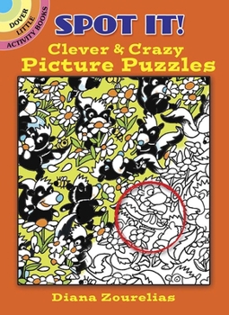 Paperback Spot It! Clever & Crazy Picture Puzzles Book