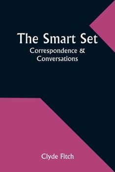 Paperback The Smart Set: Correspondence & Conversations Book