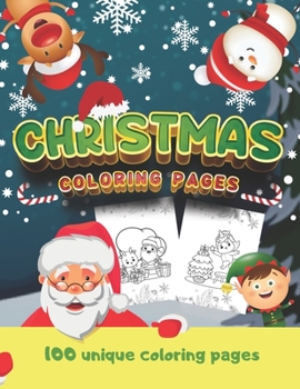 Paperback Christmas coloring pages: 100 unique coloring pages, maxi format for all Christmas lovers Book