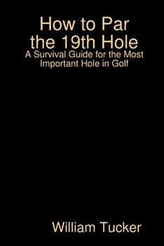 Paperback How to Par the 19th Hole Book