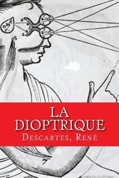 Paperback La dioptrique [French] Book