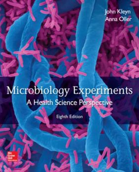 Spiral-bound Microbiology Experiments: A Health Science Perspective Book