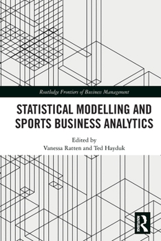 Paperback Statistical Modelling and Sports Business Analytics Book