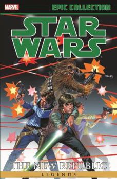 Star Wars Legends Epic Collection: The New Republic, Vol. 1 - Book #38 of the Star Wars Legends Epic Collection