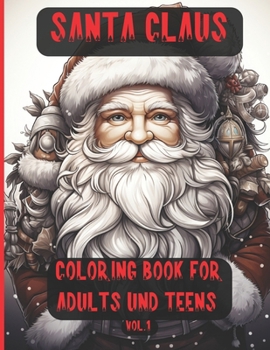 Paperback Santa Claus Coloring Book for Adults and Teens: Christmas Meditation Coloring Pages to help you relax and exercise your mind Book