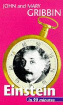 Einstein in 90 Minutes: (1879-1955) (Scientists in 90 Minutes Series) - Book  of the Scientists in 90 Minutes