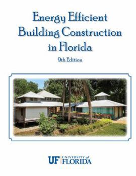 Ring-bound Energy Efficient Building Construction in Florida 9th edition Book