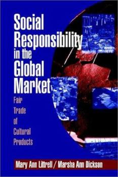Paperback Social Responsibility in the Global Market: Fair Trade of Cultural Products Book