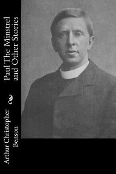 Paul the Minstrel and Other Stories