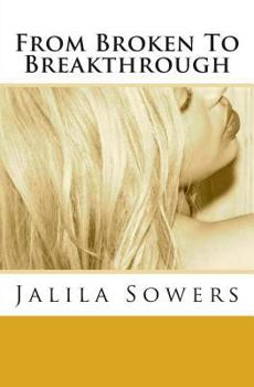 Paperback From Broken to Breakthrough Book