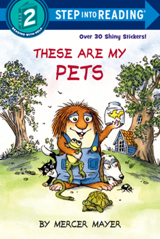 Little Critter's These Are My Pets (Mayer, Mercer, Little Critter Easy Reader.) - Book  of the Golden Look-Look Books