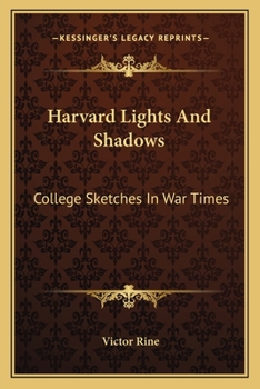 Paperback Harvard Lights And Shadows: College Sketches In War Times Book