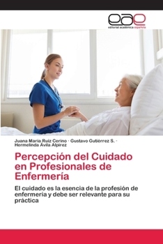 Paperback Percepción del Cuidado en Profesionales de Enfermería [Spanish] Book