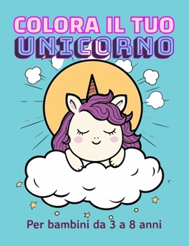 Paperback Coora il tuo unicorno [Italian] Book