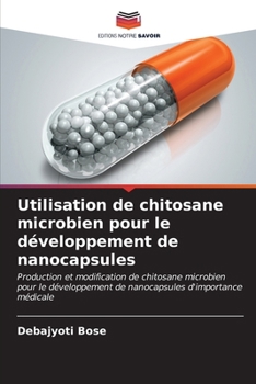 Paperback Utilisation de chitosane microbien pour le développement de nanocapsules [French] Book