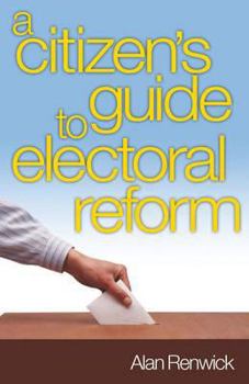 Paperback Electoral Reform: A Citizen's Guide Book