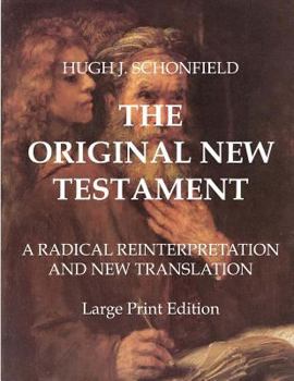 The Original New Testament: The First Definitive Translation of the New Testament in 2000 Years