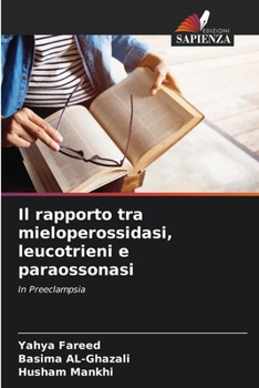 Paperback Il rapporto tra mieloperossidasi, leucotrieni e paraossonasi [Italian] Book