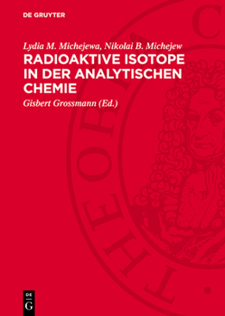 Hardcover Radioaktive Isotope in Der Analytischen Chemie [German] Book