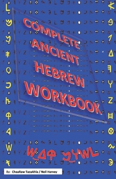 Paperback Complete Ancient Hebrew Workbook: Volume 1 Book