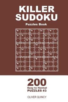 Paperback Killer Sudoku - 200 Easy to Normal Puzzles 9x9 (Volume 3) Book