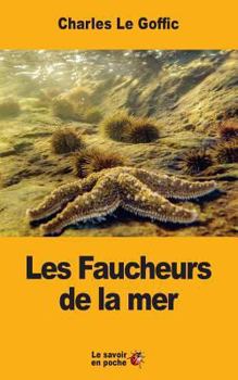 Paperback Les Faucheurs de la mer [French] Book