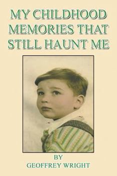 Paperback My Childhood Memories That Still Haunt Me Book