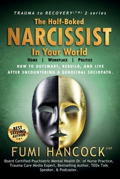 Paperback The Half-baked Narcissist in Your World Book