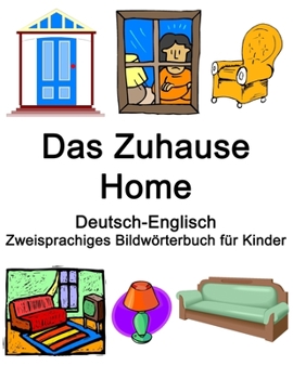 Paperback Deutsch-Englisch Das Zuhause / Home Zweisprachiges Bildwörterbuch für Kinder [German] Book