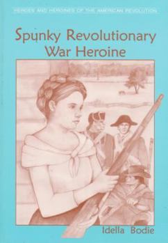 Paperback Spunky Revolutionary War Heroine Book