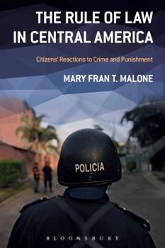 Paperback The Rule of Law in Central America: Citizens' Reactions to Crime and Punishment Book